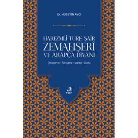 Harezmli Türk Şair Zemahşeri ve Arapça Divanı Harezmli Türk Şair Zemahşeri ve Arapça Divanı