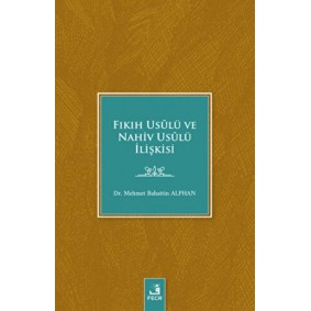 Fıkıh Usulü ve Nahiv Usulü İlişkisi Fıkıh Usulü ve Nahiv Usulü İlişkisi