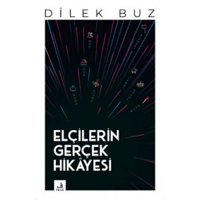 Elçilerin Gerçek Hikayesi Elçilerin Gerçek Hikayesi