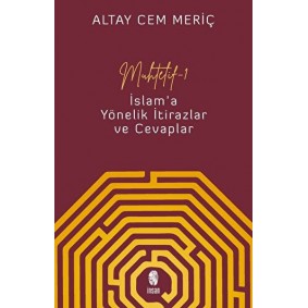Muhtelif - 1 - İslam'a Yönelik İtirazlar ve Cevaplar