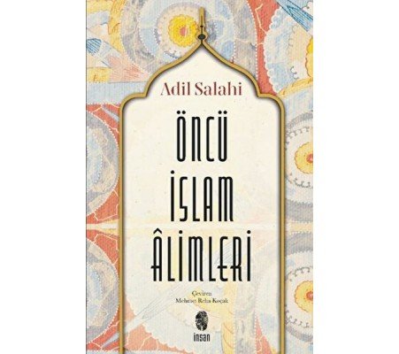 Öncü İslâm Âlimleri Öncü İslâm Âlimleri