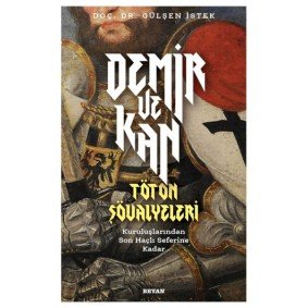 Demir ve Kan - Töton Şövalyeleri Demir ve Kan - Töton Şövalyeleri