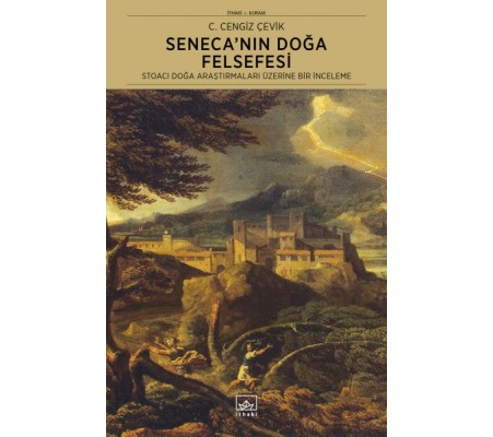 Seneca’nın Doğa Felsefesi: Stoacı Doğa Araştırmaları Üzerine Bir İnceleme