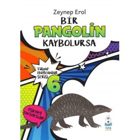 Tuhaf Hayvanlar Serisi 6 - Bir Pangolin Kaybolursa Tuhaf Hayvanlar Serisi 6 - Bir Pangolin Kaybolursa