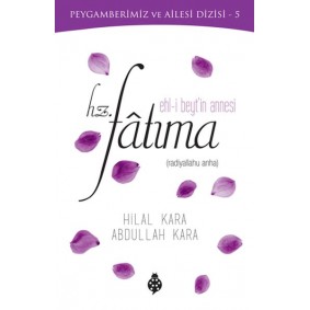 Ehl-i Beyt'in Annesi Hz. Fatıma