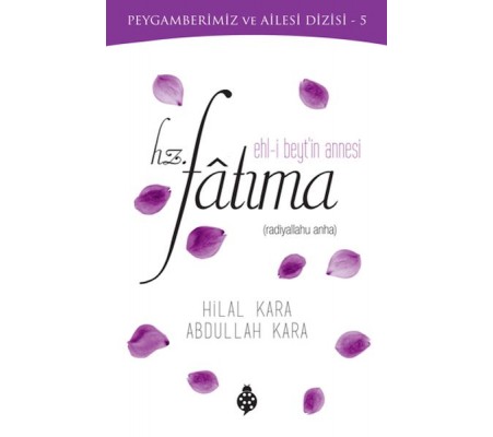 Ehl-i Beyt'in Annesi Hz. Fatıma