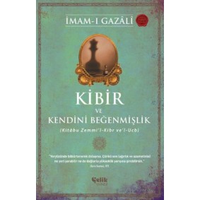 Kibir ve Kendini Beğenmişlik Kibir ve Kendini Beğenmişlik