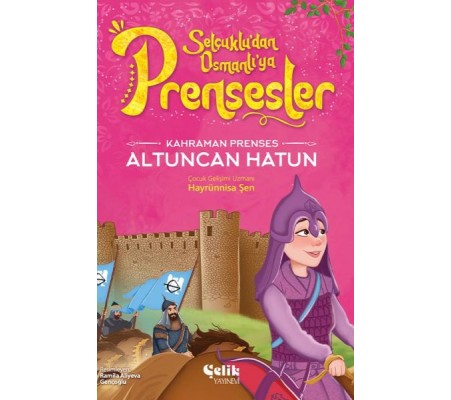 Kahraman Prenses Altuncan Hatun