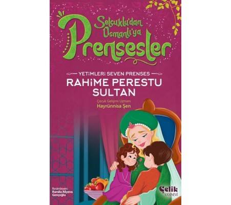 Yetimleri Seven Prenses Rahime Perestu Sultan