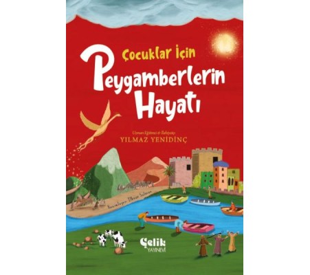 Çocuklar İçin Peygamberlerin Hayatı