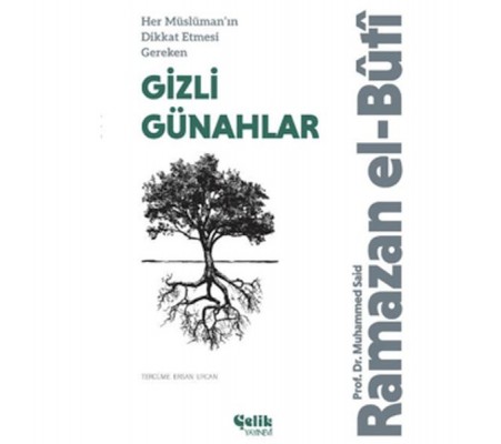 Her Müslüman’ın Dikkat Etmesi Gereken Gizli Günahlar