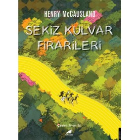 Sekiz Kulvar Firarileri Sekiz Kulvar Firarileri