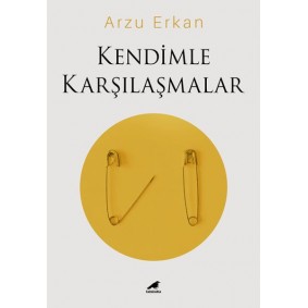 Kendimle Karşılaşmalar