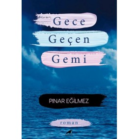 Gece Geçen Gemi Gece Geçen Gemi