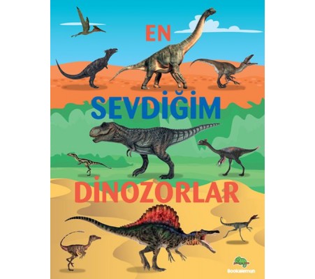 En Sevdiğim Dinozorlar