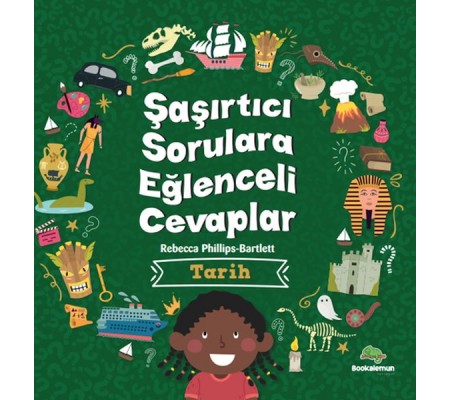 Şaşırtıcı Sorulara Eğenceli Cevaplar –Tarih