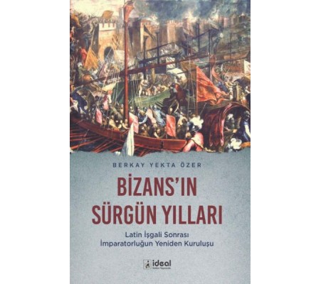 Bizans'In Sürgün Yılları