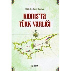 Kıbrıs'Ta Türk Varlığı Kıbrıs'Ta Türk Varlığı