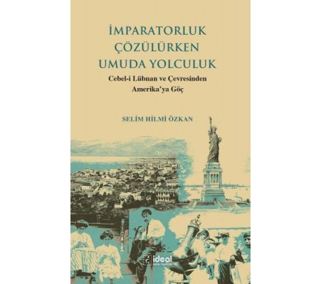 İmparatorluk Çözülürken Umuda Yolculuk - Cebel-İ Lübnan Ve Çevre