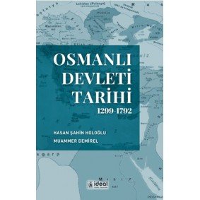 Osmanlı Devleti Tarihi (1299-1792) Osmanlı Devleti Tarihi (1299-1792)