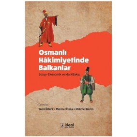 Osmanlı Hakimiyetinde Balkanlar Osmanlı Hakimiyetinde Balkanlar