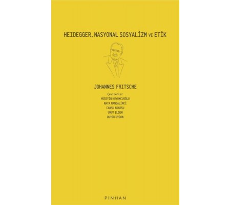 Heidegger, Nasyonal Sosyalizm Ve Etik Heidegger, Nasyonal Sosyalizm Ve Etik