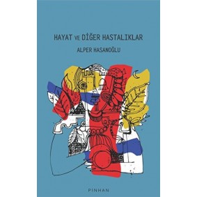 Hayat Ve Diğer Hastalıklar Hayat Ve Diğer Hastalıklar