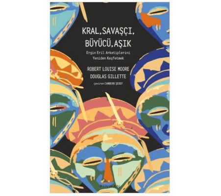 Kral, Savaşçı, Büyücü, Aşık