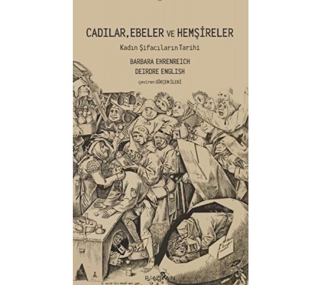 Cadılar, Ebeler ve Hemşireler