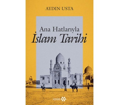 Ana Hatlarıyla İslam Tarihi