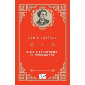 Alice’s Adventures in Wonderland (İngilizce Kitap)