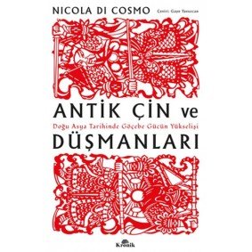 Antik Çin ve Düşmanları Antik Çin ve Düşmanları