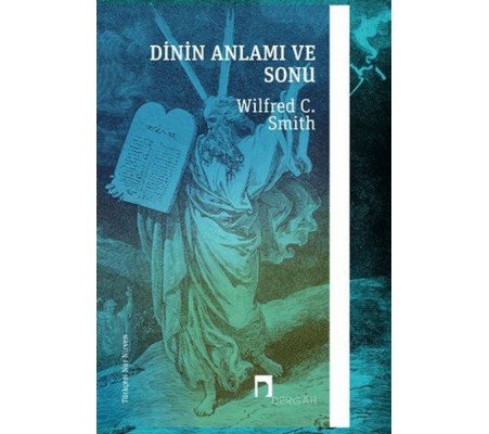 Dinin Anlamı ve Sonu