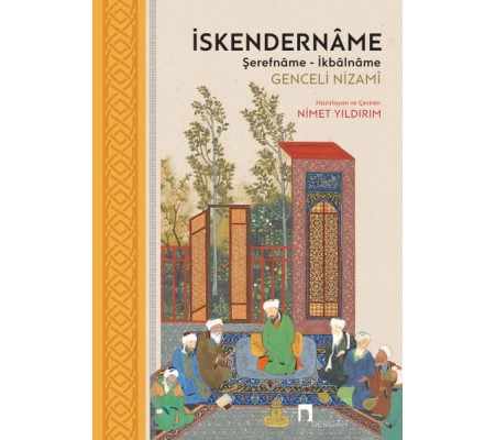 İskendernâme - Şerefnâme - İkbâlnâme