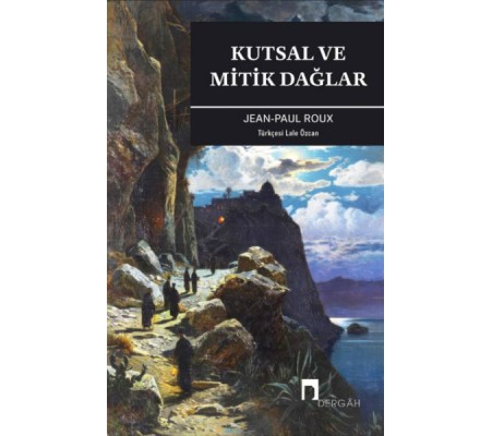 Kutsal Ve Mitik Dağlar