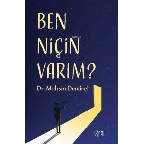 Ben Niçin Varım Ben Niçin Varım