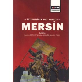 İstiklâlinin 100. yılında Mersin