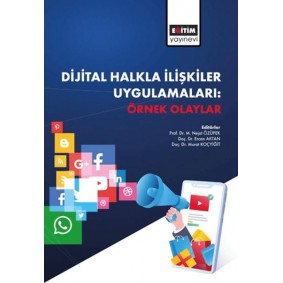 Dijital Halkla İlişkiler Uygulamaları Örnek Olaylar
