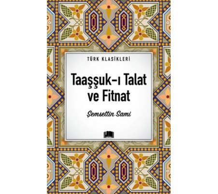 Taaşşuk-ı Talat ve Fitnat