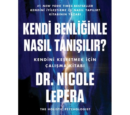 Kendi Benliğinle Nasıl Tanışılır ?