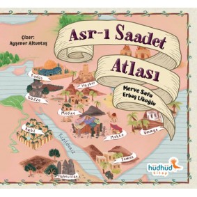 Asr-ı Saadet Atlası Asr-ı Saadet Atlası