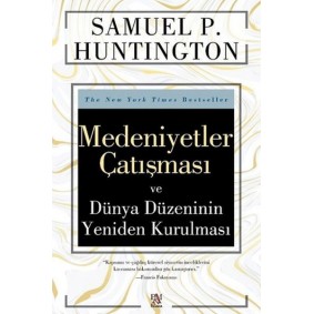 Medeniyetler Çatışması ve Dünya Düzeninin Yeniden Kurulması