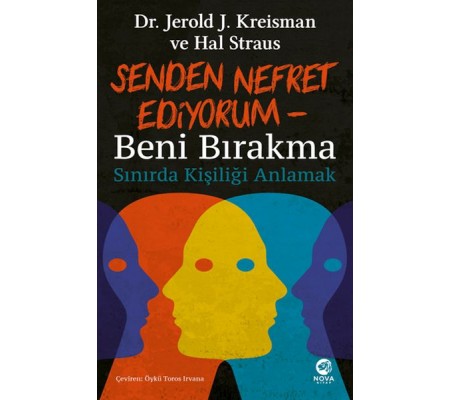 Senden Nefret Ediyorum – Beni Bırakma: Sınırda Kişiliği Anlamak