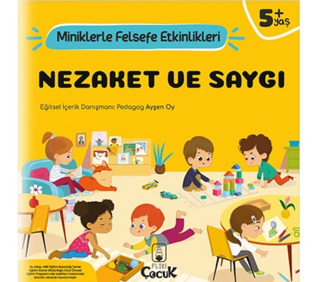 Nezaket Ve Saygı - Miniklerle Felsefe Etkinlikleri