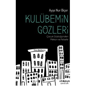 Kulübemin Gözleri