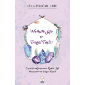 Holistik Şifa ve Doğal Taşlar