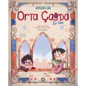 Atlas’la Orta Çağ’da Bir Gün Atlas’la Orta Çağ’da Bir Gün