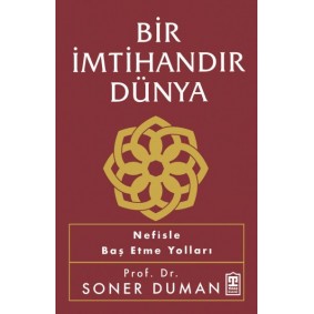 Bir İmtihandır Dünya Bir İmtihandır Dünya