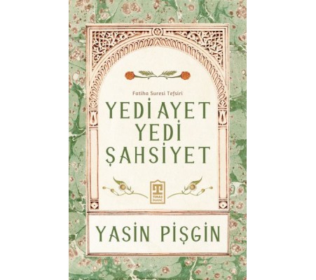 Yedi Ayet Yedi Şahsiyet & Fatiha Suresi Tefsiri