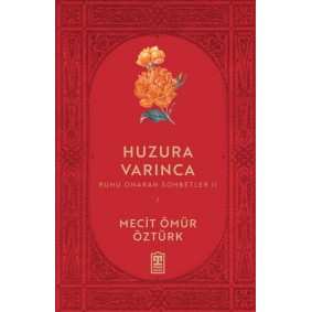 Huzura Varınca Huzura Varınca